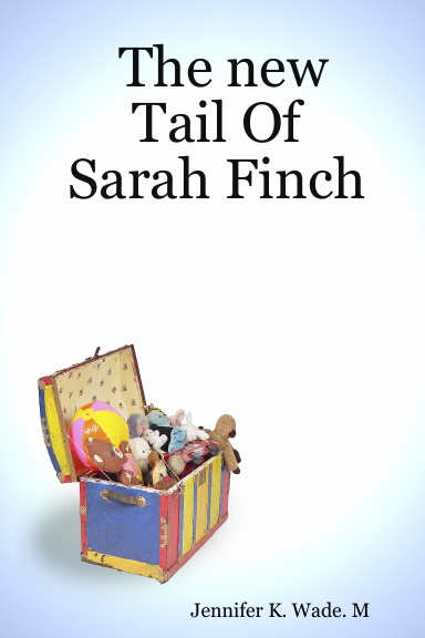 The new Tail Of Sarah Finch