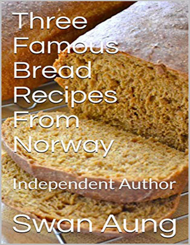 Three Famous Bread Recipes from Norway