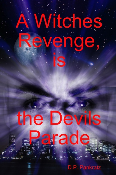 A Witches Revenge, is the Devils Parade