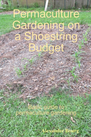 Permaculture Gardening on a Shoestring Budget