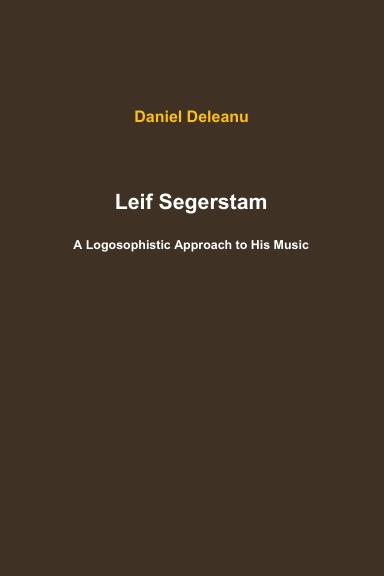 Leif Segerstam: A Logosophistic Approach to His Music