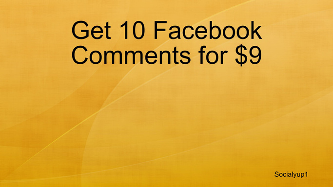 Get 10 Facebook Comments for $9