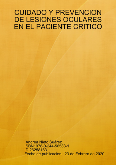 CUIDADO Y PREVENCION DE LESIONES OCULARES EN EL PACIENTE CRITICO