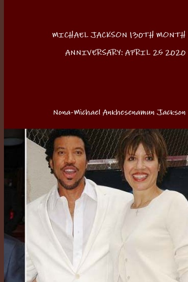 MICHAEL JACKSON 130TH MONTH ANNIVERSARY: APRIL 25 2020