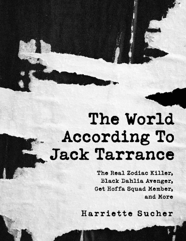 The World According to Jack Tarrance The Real Zodiac Killer