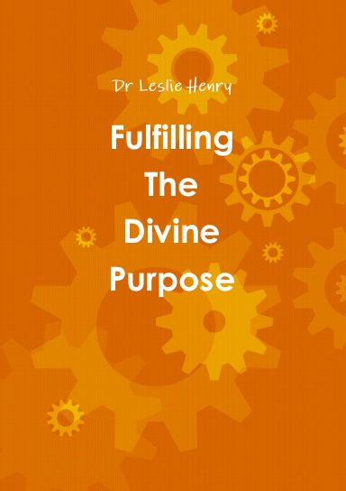 Fulfilling The Divine Purpose