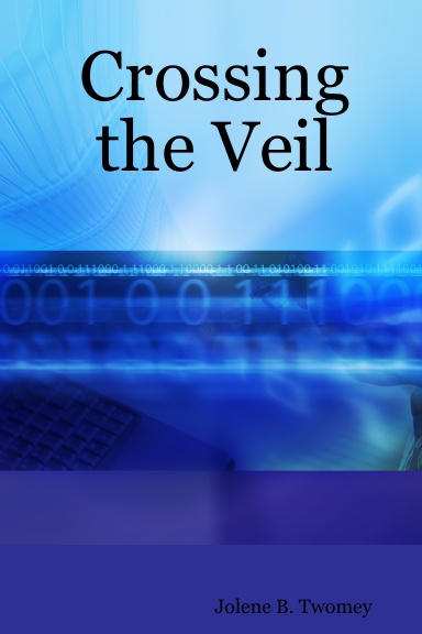 Crossing the Veil