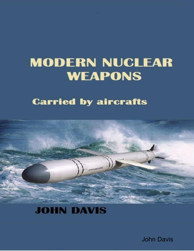 Modern Nuclear Weapons