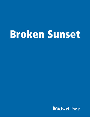 Broken Sunset