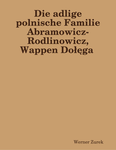 Die adlige polnische Familie Abramowicz-Rodlinowicz, Wappen Dołęga