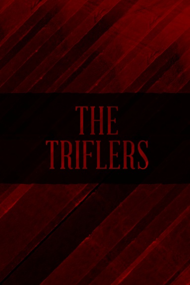 The Triflers