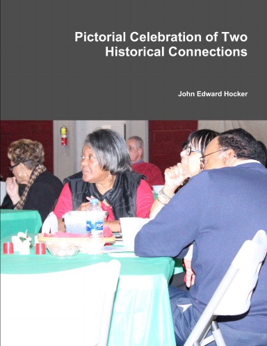 Pictorial Celebration of Two Historical Connections