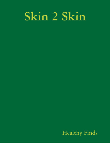 Skin 2 Skin