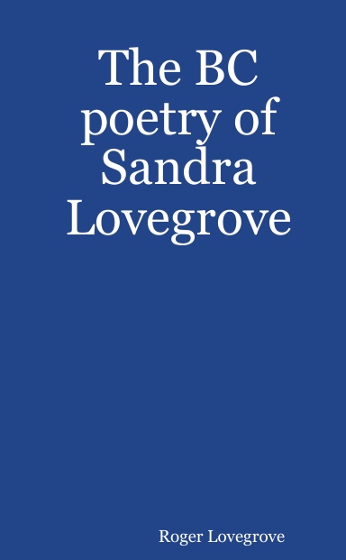 The BC poetry of Sandra Lovegrove