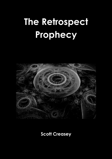 The Retrospect Prophecy