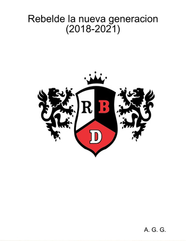 Rebelde la nueva generacion (2018-2021)
