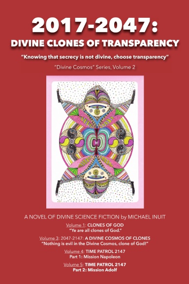 2017-2047: Divine Clones of Transparency