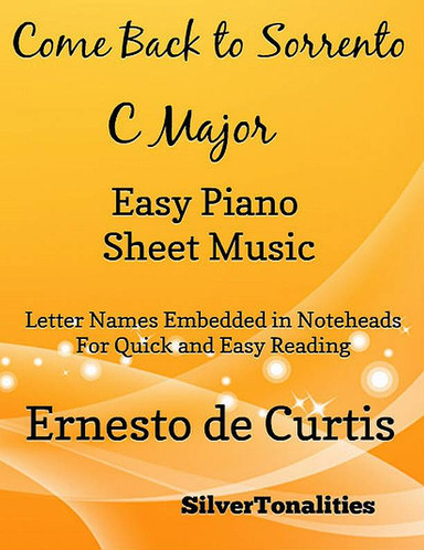 Come Back to Sorrento Easy Piano Sheet Music in C Major Pdf