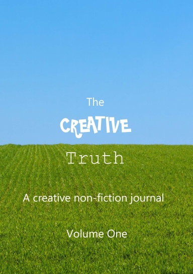 The Creative Truth Volume 1