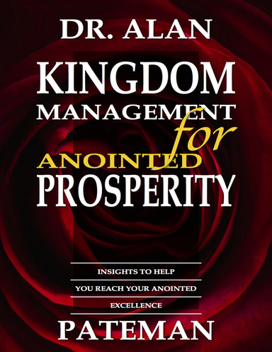 Kingdom Management for Anointed Prosperity