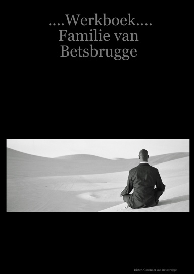 ....Werkboek.... Familie van Betsbrugge
