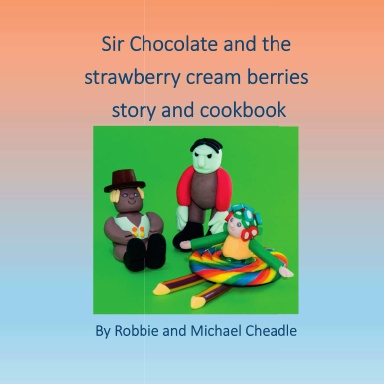 Sir Chocolate and The Strawberry Cream Berries