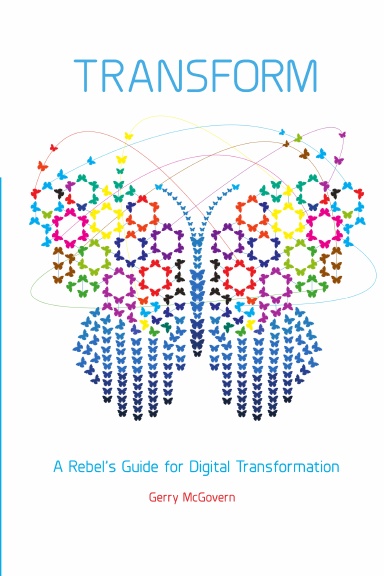 Transform: A rebel’s guide for digital transformation