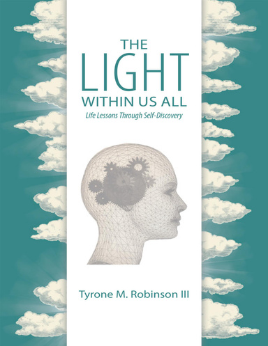 The Light Within Us All: Life Lessons Through Self-Discovery