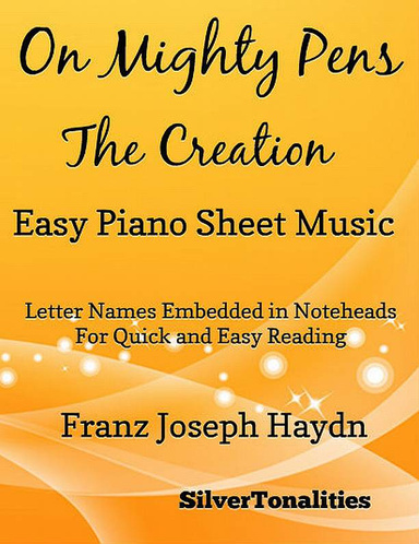 On Mighty Pens the Creation -  Easy Piano Sheet Music