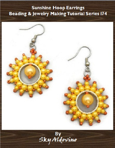 Sunshine Hoop Earrings Beading & Jewelry Making Tutorial Series I74