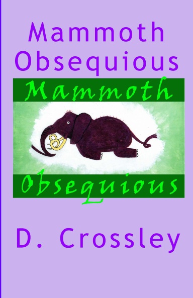 Mammoth Obsequious