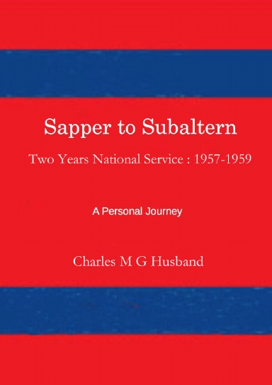 Sapper to Subaltern : Two Years National Service