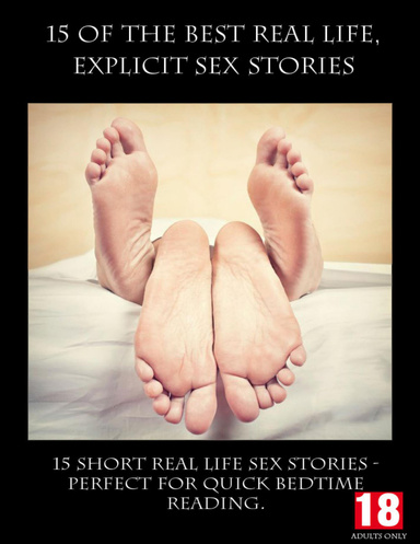 15 of the Best Real Life Explicit Sex Stories