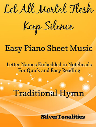 Let All Mortal Flesh Keep Silence Easy Piano Sheet Music