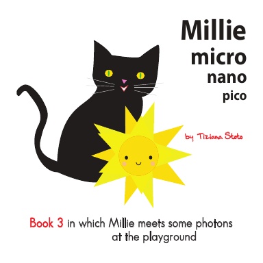 Millie micro nano pico Book 3 in which Millie meets some photons at the playground