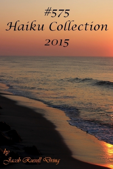 #575: A Haiku Collection
