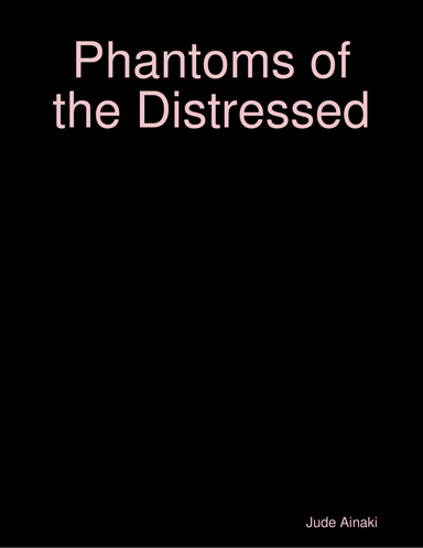 Phantoms of the Distressed