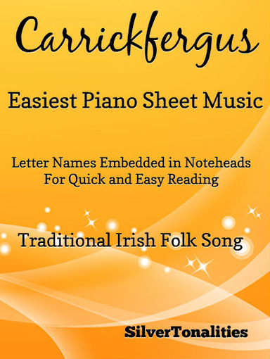 Carrickfergus Easiest Piano Sheet Music Pdf