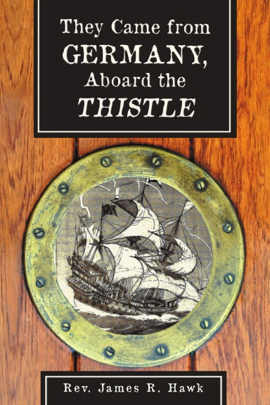 They Came from Germany, Aboard the Thistle