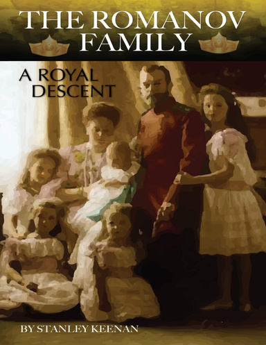 The Romanov Family: A Royal Descent
