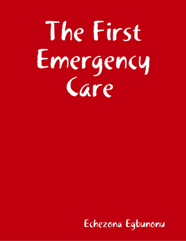The First Emergency Care