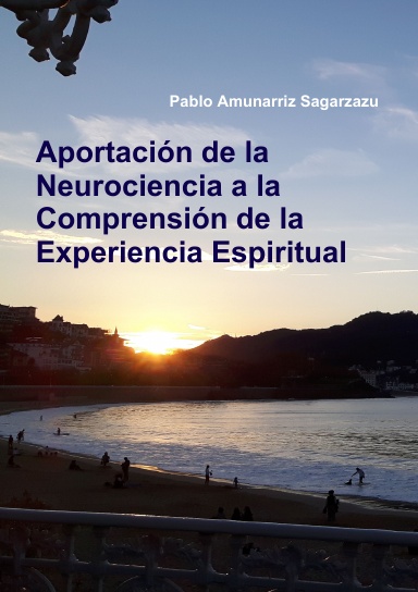 Aportación de la Neurociencia a la Comprensión de la Experiencia Espiritual