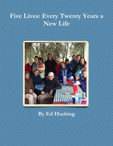 Five Lives: Every Twenty Years a New Life