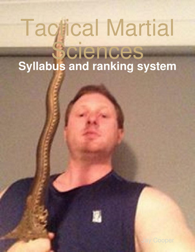 "Tactical Martial ScienceS": "Syllabus And Ranking SysteM"