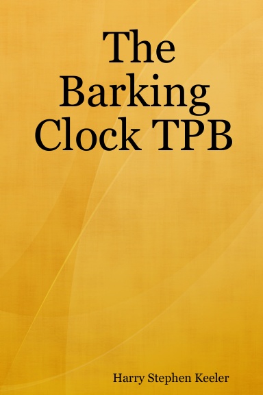 The Barking Clock TPB