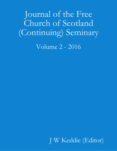 Journal of the Free Church of Scotland (Continuing) Seminary
