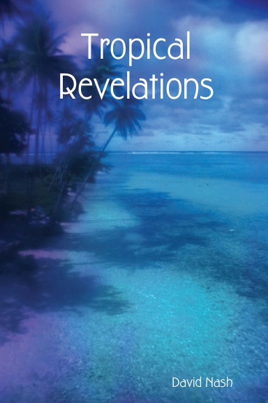Tropical Revelations