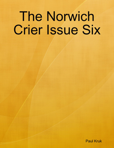 The Norwich Crier Issue Six
