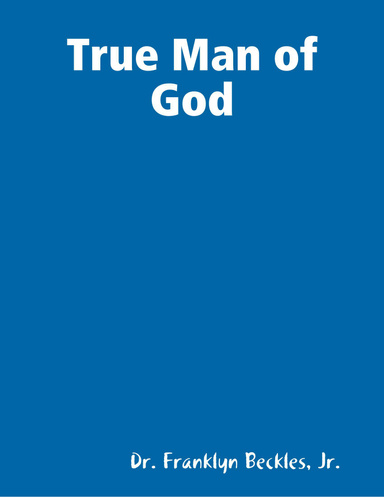 True Man of God