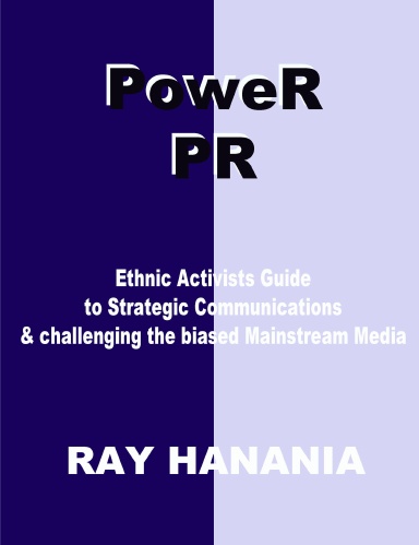 PoweR PR: Ethnic Activists Guide to Strategic Communications